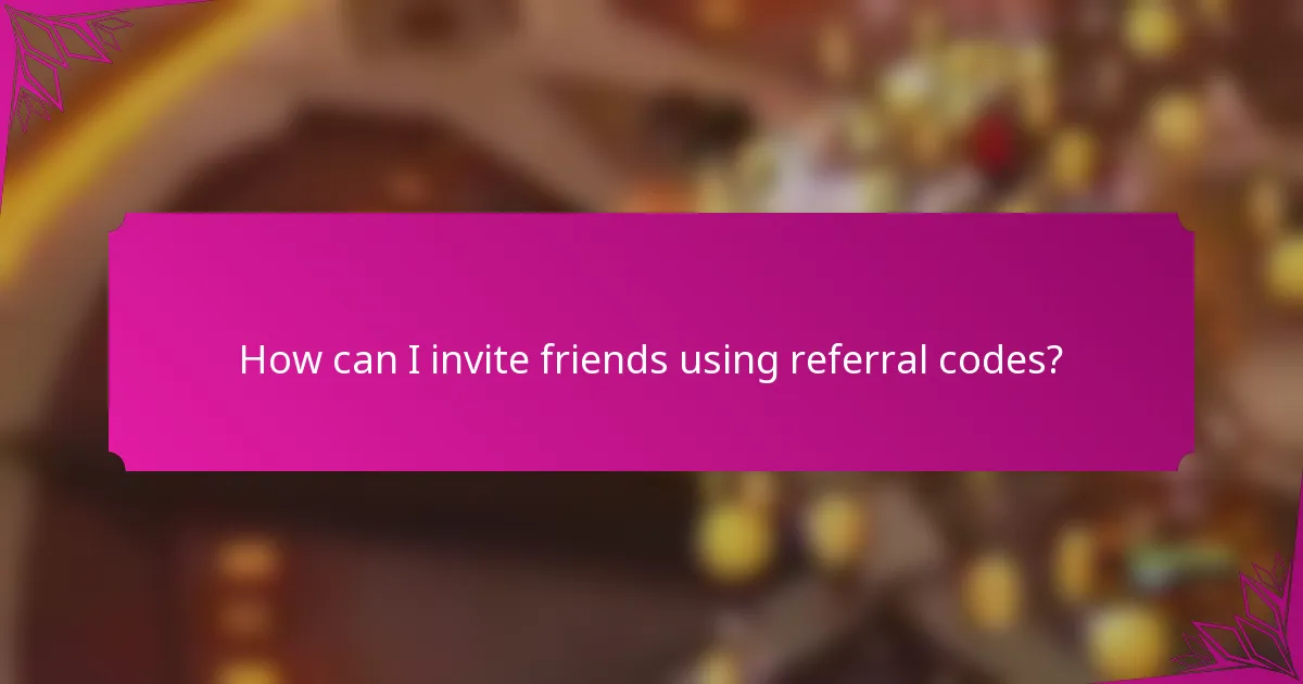 How can I invite friends using referral codes?