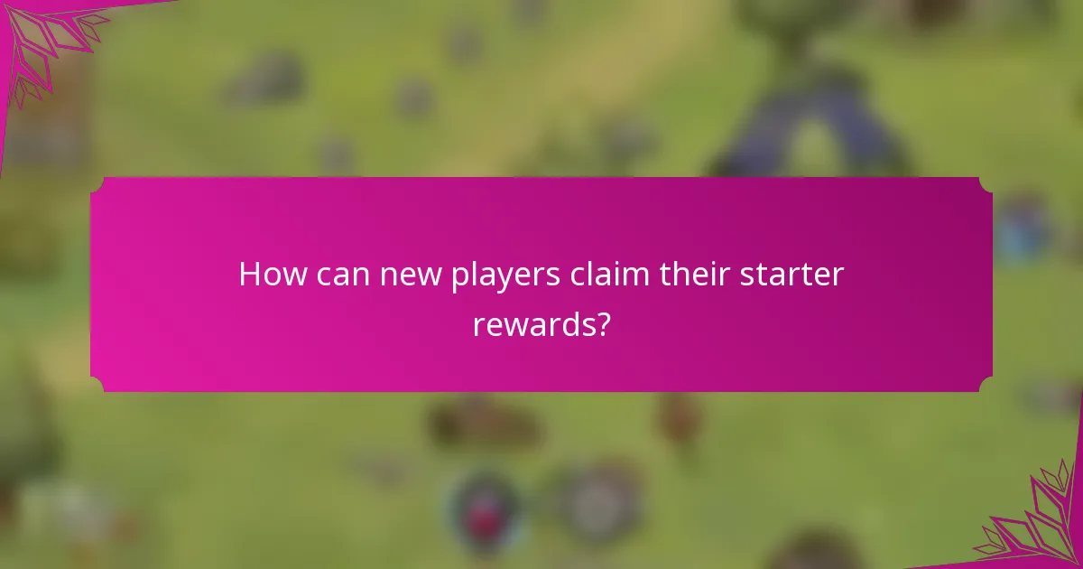 How can new players claim their starter rewards?