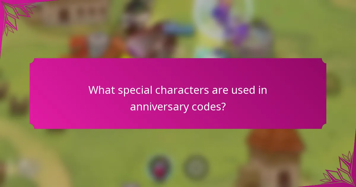 What special characters are used in anniversary codes?