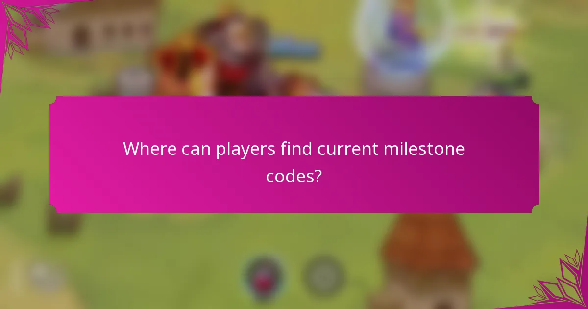 Where can players find current milestone codes?